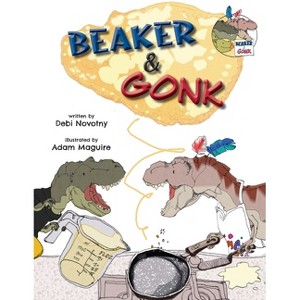 Beaker and Gonk - by  Debi Novotny (Paperback) - 1 of 1