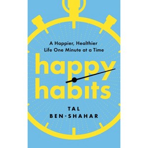Happy Habits - by Tal Ben-Shahar - 1 of 1