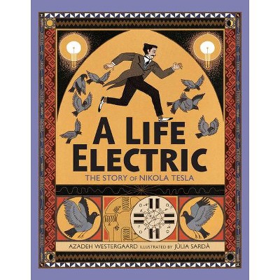 A Life Electric - by  Azadeh Westergaard (Hardcover)