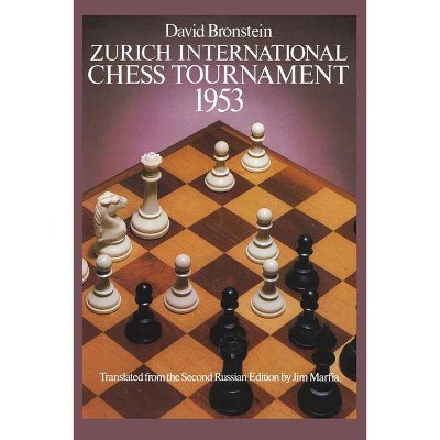 Zurich International Chess Tournament, 1953 - (Dover Chess) by  David Bronstein (Paperback)