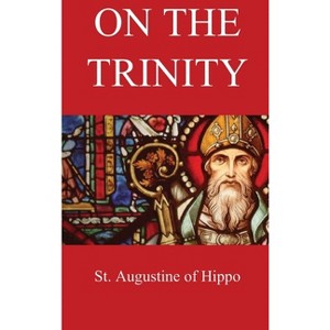On the Trinity - by St Augustine of Hippo & Arthur West Haddan - 1 of 1