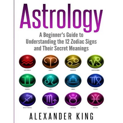 Astrology - by  Alexander King (Paperback)