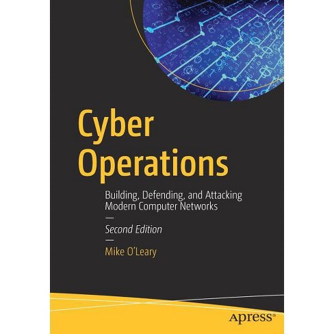 Cyber Operations - 2nd Edition by  Mike O'Leary (Paperback) - image 1 of 1