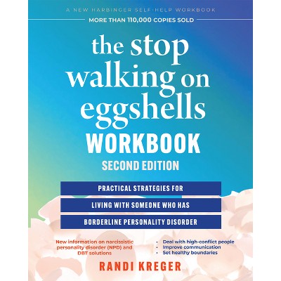 The Stop Walking on Eggshells Workbook - 2nd Edition by  Randi Kreger (Paperback)
