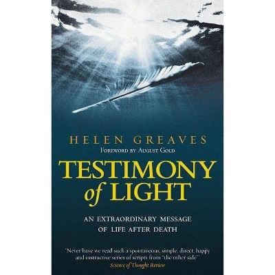 Testimony of Light - by  Helen Greaves (Paperback)