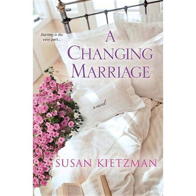 A Changing Marriage - by  Susan Kietzman (Paperback)