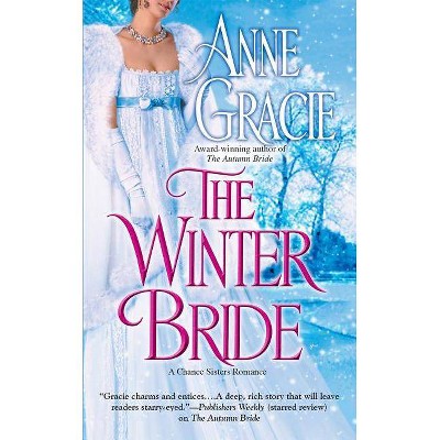 The Winter Bride - (Chance Sisters Romances) by  Anne Gracie (Paperback)