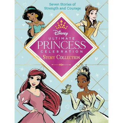 Ultimate Princess Celebration Story Collection (Disney Princess) - (Step Into Reading) by  Random House Disney (Hardcover)