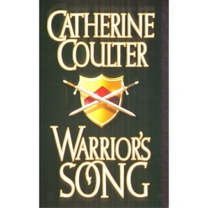 Warrior's Song - (Medieval Song) by  Catherine Coulter (Paperback) - 1 of 1