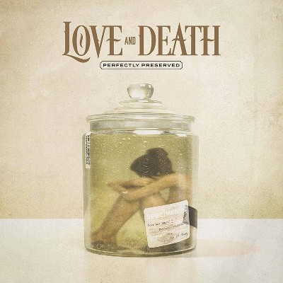 Love And Death - Perfectly Preserved (Vinyl)