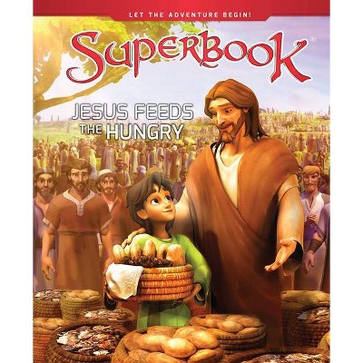 Jesus Feeds the Hungry - by  Cbn (Hardcover)