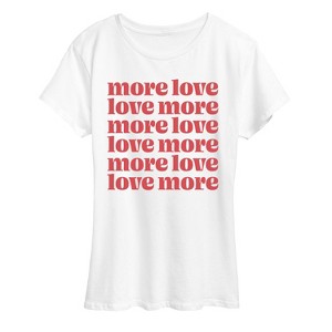 Women's - Instant Message - More Love Short Sleeve Graphic T-Shirt - 1 of 4