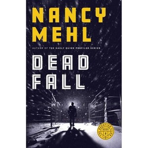 Dead Fall - (The Quantico Files) by Nancy Mehl - 1 of 1