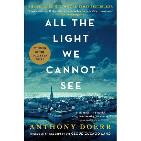 All The Light We Cannot See Reprint Paperback By Anthony Doerr Target