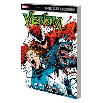 Venom Epic Collection: Carnage Unleashed - by  Mike Lackey & Terry Kavanagh & Howard MacKie & Larry Hama (Paperback)