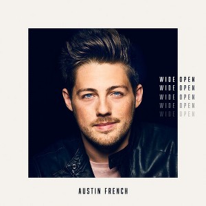 Austin French - Wide Open (CD) - 1 of 1