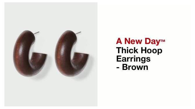 Thick Hoop Earrings - A New Day&#8482; Brown, 2 of 5, play video