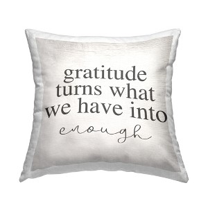 Stupell Industries Gratitude Into Enough Inspirational Family Home Word Design Printed Pillow - 1 of 3