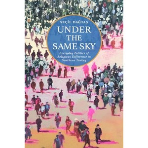 Under the Same Sky - by  Seçil Da&#487 & ta&#537 (Hardcover) - 1 of 1