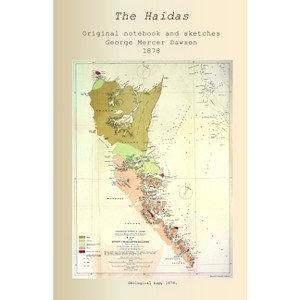 The Haidas - by  George Mercer Dawson (Paperback) - 1 of 1