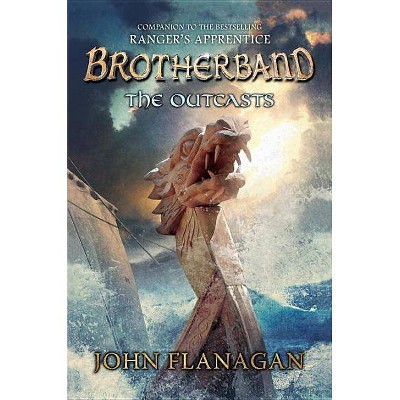 The Outcasts ( Brotherband Chronicles) (Hardcover) by John Flanagan