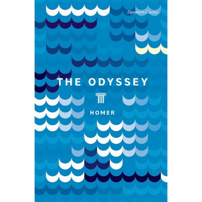 The Odyssey - (signature Editions) By Homer (paperback) : Target