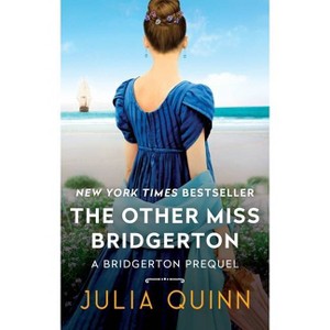 Other Miss Bridgerton : A Bridgertons Prequel - By Julia Quinn ( Paperback ) - 1 of 1