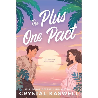 The Plus One Pact - by  Crystal Kaswell (Paperback)