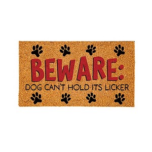 Evergreen Flag Funny Coir Doormat | Beware Dog Can't Hold It's Licker Front Door Mats for Outside Entry | 28x16 Inches | Non-Slip Backing Welcome - 1 of 4