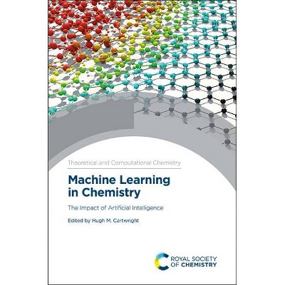 Machine Learning in Chemistry - (ISSN) by  Hugh M Cartwright (Hardcover)