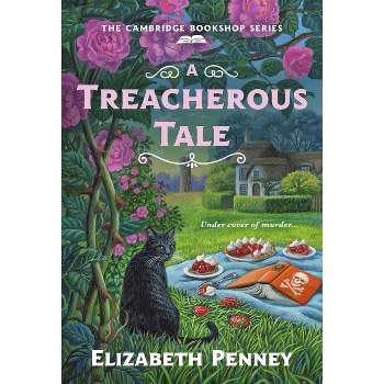 A Treacherous Tale - (Cambridge Bookshop) by  Elizabeth Penney (Paperback)