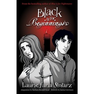 Black Is for Beginnings - (Stolarz) by  Laurie Faria Stolarz (Paperback) - 1 of 1