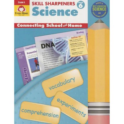 Skill Sharpeners Science, Grade 6 - by  Evan-Moor Educational Publishers (Paperback)