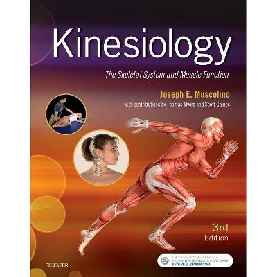 Kinesiology - 3rd Edition by  Joseph E Muscolino (Paperback)