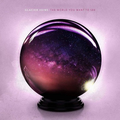 Glacier Veins - The World You Want To See (CD)