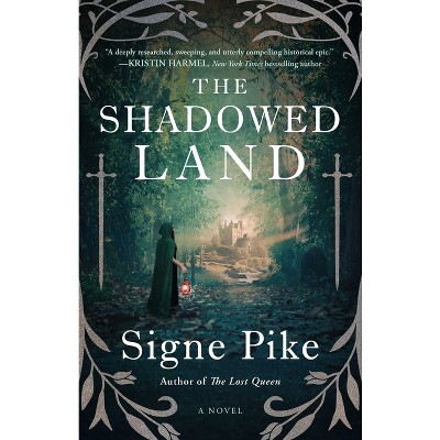 The Shadowed Land - (Lost Queen) by Signe Pike