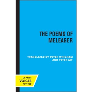 The Poems of Meleager - (Paperback) - 1 of 1