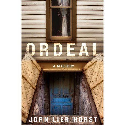 Ordeal - by  Jorn Lier Horst (Hardcover)