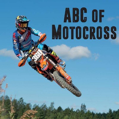 ABC of Motocross - by  Lisa Hagman (Paperback)