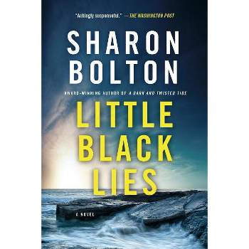 Little Black Lies - by  Sharon Bolton (Paperback)