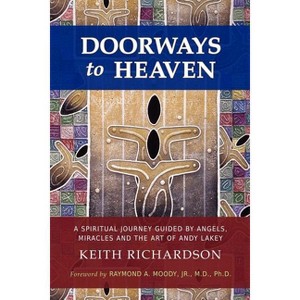 Doorways to Heaven - by  Keith Richardson (Paperback) - 1 of 1