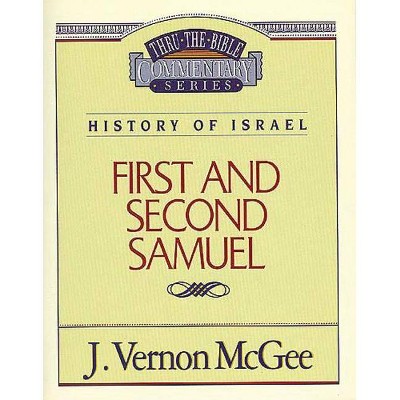 Thru the Bible Vol. 12: History of Israel (1 and 2 Samuel), 12 - by  J Vernon McGee (Paperback)