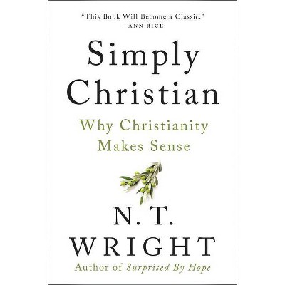  Simply Christian - by  N T Wright (Paperback) 