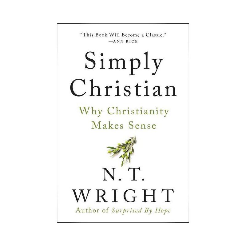 Simply Christian - by N T Wright, 1 of 2