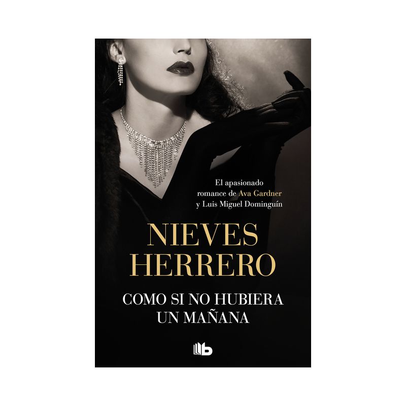 Como Si No Hubiera Un Mañana / As If There Was No Tomorrow - by  Nieves Herrero (Paperback), 1 of 2