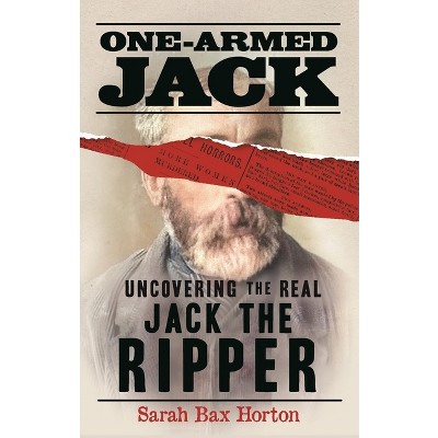 One-Armed Jack - by  Sarah Bax Horton (Paperback)