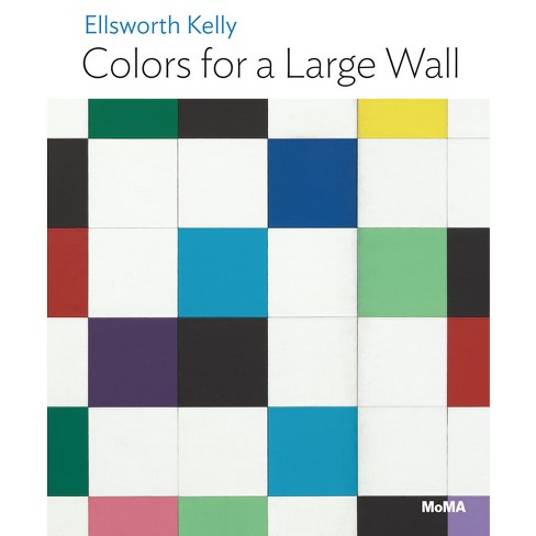 Ellsworth Kelly: Colors for a Large Wall - by  Jodi Hauptman (Paperback) - image 1 of 1