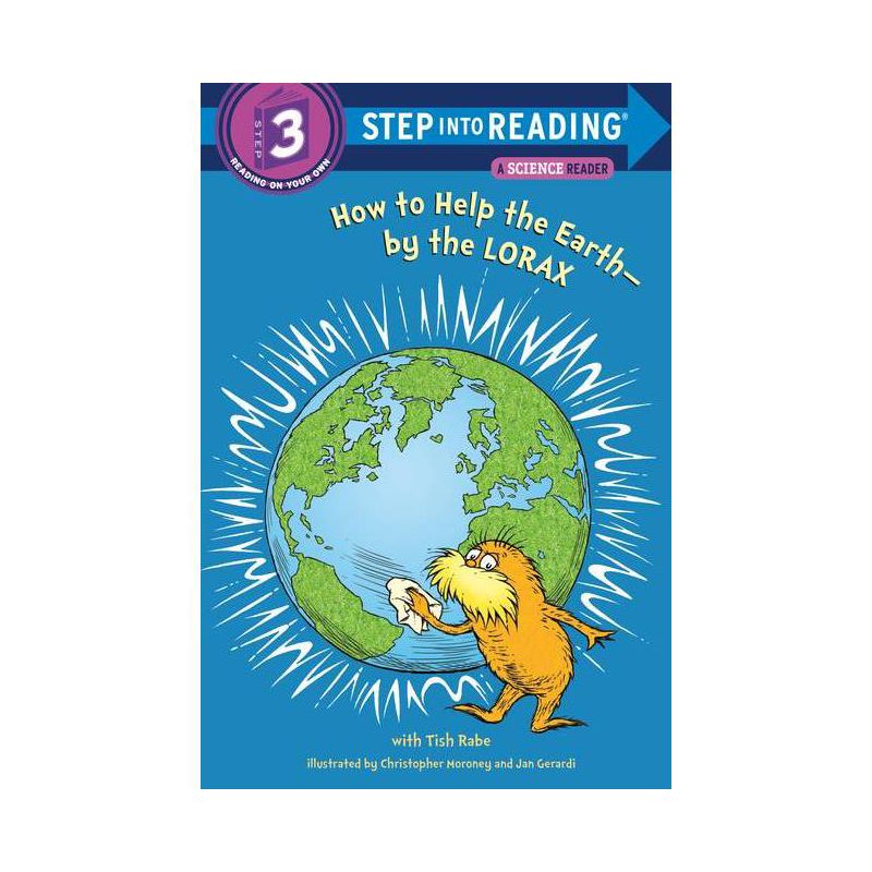 How to Help the Earth-By the Lorax ( Step into Reading Step 3) (Paperback) by Tish Rabe, 1 of 2