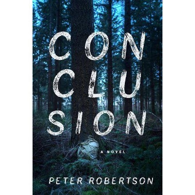  Conclusion - by  Peter Robertson (Paperback) 