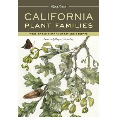 California Plant Families - by  Glenn Keator (Paperback)